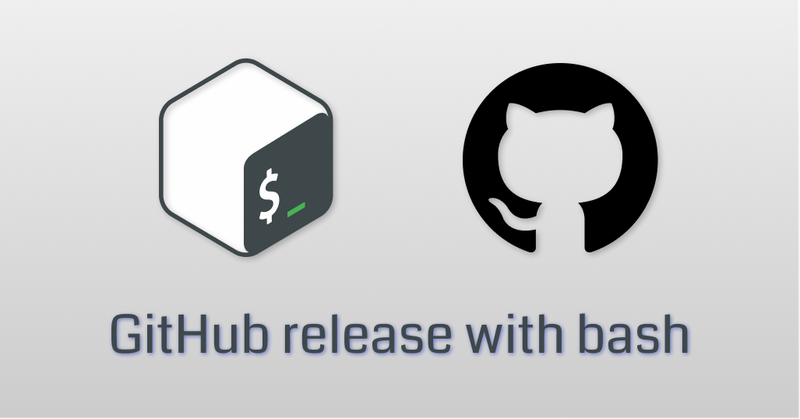 `img for Publish and upload release to github with bash and curl article`