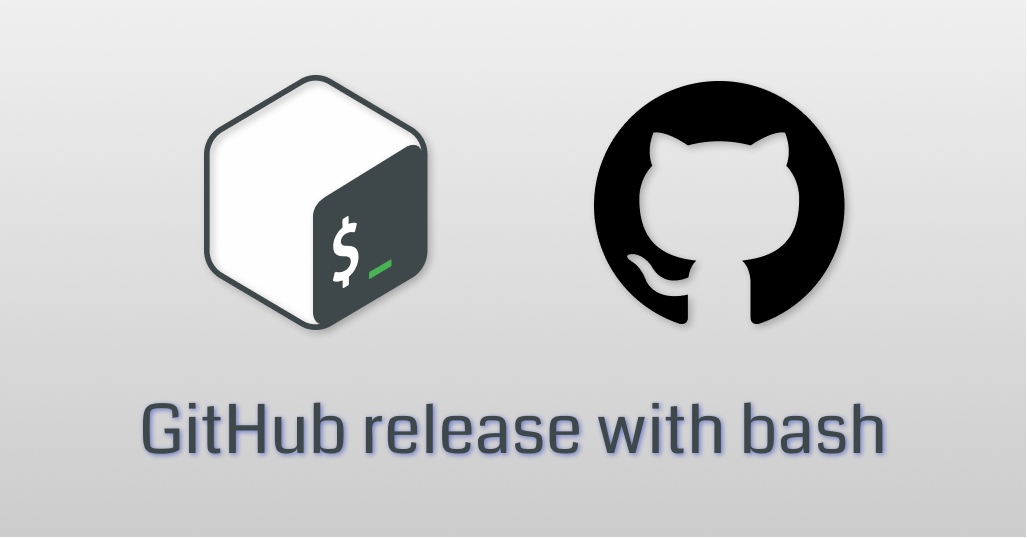 publish-and-upload-release-to-github-with-bash-and-curl